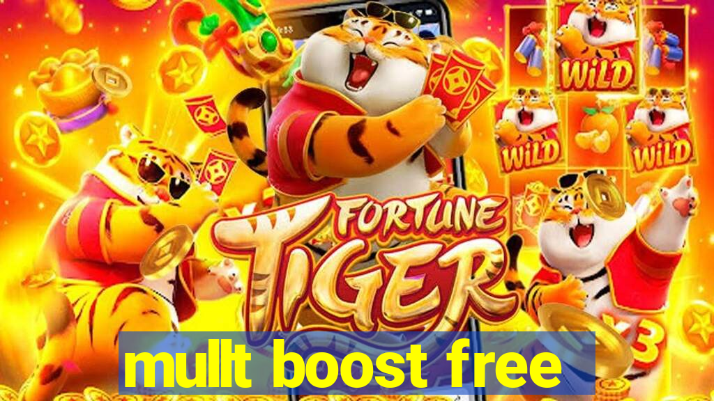 mullt boost free